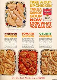 Vintage Food Advertisements Of The 1960s Page 21 Campbells Recipes Chicken Campbells Recipes Campbells Soup Recipes