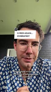 Fred Again… is insanely popular right now. Here’s why I think it is  #fredagain #fredagainagainagain #fredagainboilerroom #fredagainlive  #livemusic #overratedartists #lanewayfestival ...