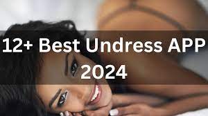12+ Best Undress APP 2024