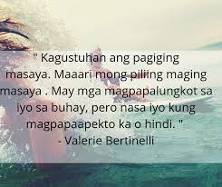 Instead, use the page number (available in many kindle books) or the method above. Tagalog Life Quote By Valeria Bertinelli Tagalog Quotes Inspirational Quotes Motivation Motivational Quotes For Life