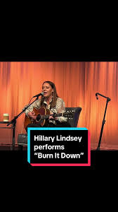 Hall of fame songwriter Hillary Lindsey performs @parkermccollum’s #1 song  “Burn It Down”. She is a cowriter