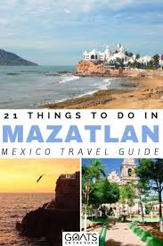 20 Best Things To Do In Mazatlan Mexico Mexico Travel Destinations Mexico Travel Holidays To Mexico