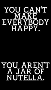 Cant Please Everyone Funny Inspirational Quotes Make You Smile Quotes Funny Quotes