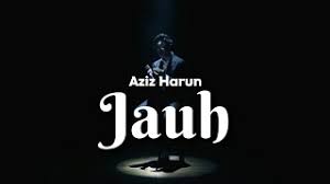 For your search query jauh aziz harun lirik mp3 we have found 1000000 songs matching your query but showing only top 20 results. Aziz Harun Jauh String Version Lirik Youtube