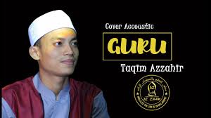 New Guru Taqim Azzahir Cover Accoustic Youtube