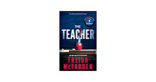 The Teacher: McFadden, Freida: 9781728296210: Amazon.com: Books