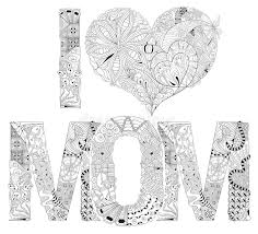 Check spelling or type a new query. Word I Love Mom For Coloring Vector Decorative Zentangle Object Stock Vector Illustration Of Line Figures 96594189