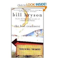 As he travels westward, bryson writes that he hates the dull flatness of kansas and can't imagine why the settlers ever stopped there. A Travelogue By Bill Bryson Is As Close To A Sure Thing As Funny Books Get The Lost Continent Is No Exception Foll Small Town America Bill Bryson Travel Book