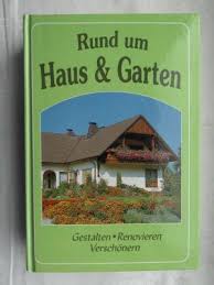 Haus & garten test (zeitschrift). Rund Um Haus Und Garten Werner Morawetz Buch Erstausgabe Kaufen A025rcnr01zzx