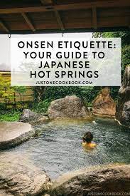 Onsen Etiquette Your Guide To Japanese Hot Springs Japanese Hot Springs Hot Springs Onsen