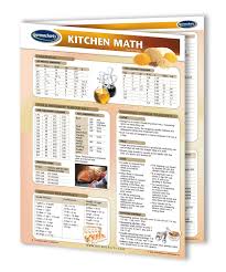We have a range of different conversion charts, including liquid measurement, standard to metric charts, celsius to fahrenheit and military to standard time. Kitchen Math Workbook Cooking Quick Reference Guide