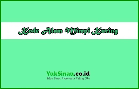 We did not find results for: Kode Alam Mimpi Kucing Primbon Erek Erek 2d 3d 4d