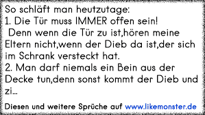 So Schlaft Man Heutzutage 1 Die Tur Muss Immer Offen Sein Denn Wenn Die Tur Zu Ist Horen Meine Eltern Nicht Wen Tolle Spruche Und Zitate Auf Www Likemonster De