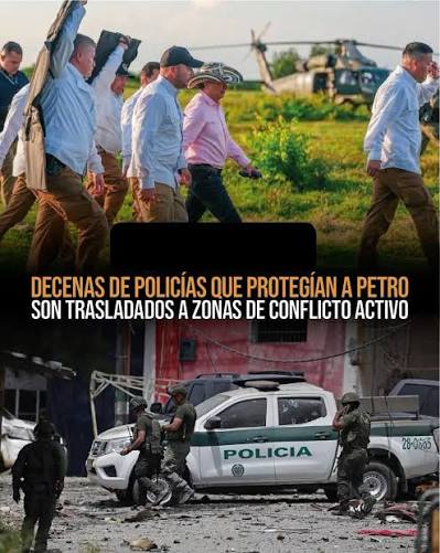 DECENAS DE POLICÍAS QUE PROTEGÍAN A PETRO SON TRASLADADOS A ZONAS DE CONFLICTO Decenas de #policías que pertenecían al esquema de protección presidencial de Gustavo Petro fueron trasladados a departamentos como #Cauca, #