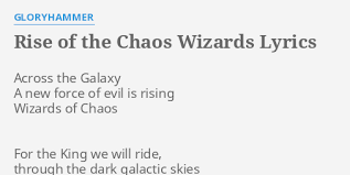 rise of the chaos wizards lyrics by gloryhammer across the galaxy a