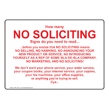 You can also find them at home depot, lowes or even walmart. How Many No Soliciting Signs Do You Need Sign Tre 13571 No Trespassing