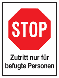 Manuelles skalieren würde so aussehen: Zutritt Nur Fur Befugte Personen Aluminium Schilder Im Stop Design Seton