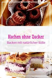Dabei nutzen wir eigenheiten in der wahrnehmung des menschen und können uns dadurch gesünder ernähren. Kuchen Ohne Zucker Backen Mit Naturlicher Susse Lecker Kuchen Ohne Zucker Kuchen Backen Mit Stevia