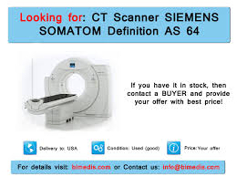 A Buyer Is Looking For Ct Scanner Siemens Somatom Definition As 64 If You Have This System Contact Him And Provide Your Best Offe Siemens Scanner Scanners