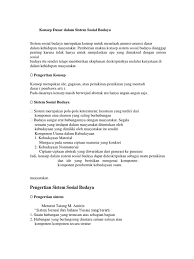 Interaksi ini lantas menjadi suatu budaya tersendiri dalam kehidupan bermasyarakat di kelompok itu. Konsep Dasar Dalam Sistem Sosial Budaya