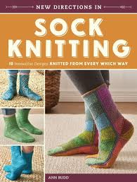 Budd, ann/ann budd getting started knitting socks.pdf 35 mb. New Directions In Sock Knitting 18 Innovative Designs Knitted From Every Which Way Von Ann Budd Englisches Buch Bucher De