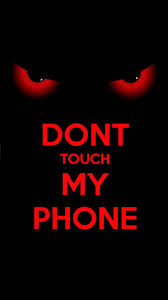 Download Dont Touch Red Wallpaper By Dareyou2 Aa Free On Zedge Now Browse Millions Of Dont Touch My Phone Wallpapers Android Phone Wallpaper Phone Humor