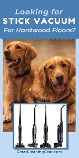 Best Stick Vacuum For Pet Hair On Hardwood Floors 2020 Vacuum For Hardwood Floors Hardwood Floors Clean Hardwood Floors