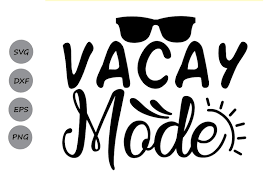Download Vacay Mode Svg Summer Svg Summer Vacation Svg Beach Svg Sunglasses By Cosmosfineart Thehungryjpeg Com