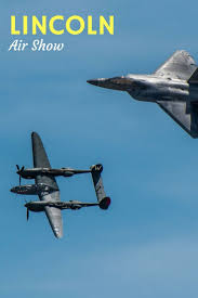 The Lincoln Air Show Nebraska Travel Past 50 History Travel Air Show Travel Activities