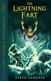 The Lightning Fart A Parody Of The Lightning Thief By Steve Lookner