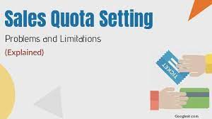 14 Limitations Or Problems In Setting Sales Quota Explained Googlesir