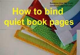 How To Bind Quiet Book Pages Binding Quiet Book Quiet Book Tutorial Felt Quiet Books