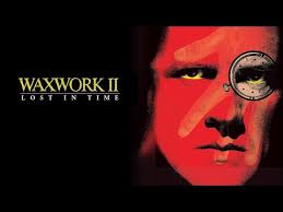 Waxwork II: Lost in Time (1992) Official Trailer HD