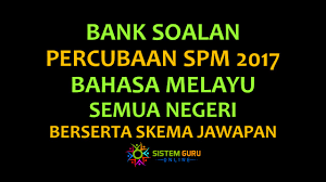 Soalan bahasa malaysia tahun 4 ujian bulanan 1 pengenalan via www.slideshare.net. Bank Soalan Percubaan Spm 2017 Bahasa Melayu Semua Negeri Berserta Skema Jawapan