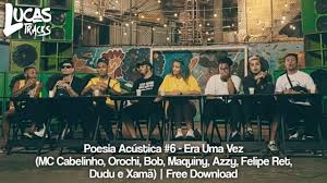 Maybe you would like to learn more about one of these? Poesia Acustica 6 Era Uma Vez Free Download Lucastracks Youtube