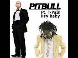 Hey Baby Drop It To The Floor Pitbull Feat T Pain Mp3 Youtube