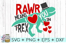 Moon and stars svg svg file for cricut and silhouette. Rawr Means I Love You Svg Dxf Png Eps Cutting Files 50162 Svgs Design Bundles