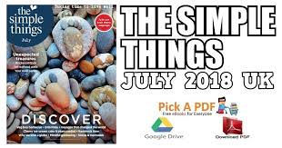 Get free full digital copies of your beloved magazines on a computer, tablet or smartphone. The Simple Things Magazine Pdf Free Download Direct Link