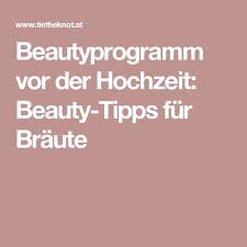 Beautyprogramm Vor Der Hochzeit Beauty Tipps Fur Braute Beauty Tipps Einzigartige Hochzeiten Und Glitzerhochzeit