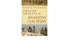 Просмотров 1,6 тыс.2 месяца назад. Prochy Swietych Afganistan Czas Wojny Amazon Co Uk Sikorski Radek 9788360532034 Books