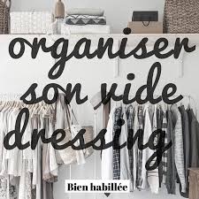 Comment Organiser Un Vide Dressing Chez Soi Vide Dressing Vide Organiser Vide Grenier