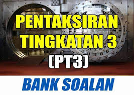 Koleksi soalan percubaan pt3, nota, ujian, jawapan, latihan. Bank Soalan Pt3 Subjek Bahasa Melayu Sains Matematik
