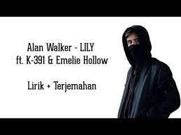 Alan Walker Lily Lyrics Dan Terjemahan Indonesia Youtube Alan Walker Lyrics Dan