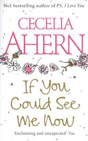 If You Could See Me Now Cecelia Ahern Book Review Book Review Retail Websites Books