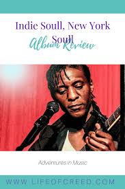 Indie Soull Artist Spotlight Life Of Creed Indie Amazing Blogs Songs