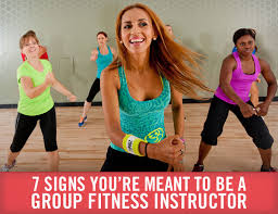 Capacity is limited in all classes. 7 Signs You Re Meant To Be A Group Fitness Instructor