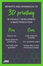 Pros And Cons To 3dprinting In Product Development And Large Scale Manufacturing Development Manufacturing 3d Printing