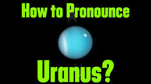 Uranus is the seventh planet from the sun. How To Pronounce Uranus Youtube