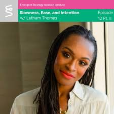 I'll Stop There: Season One Reflection with adrienne, Mia, and Sage by The  Emergent Strategy Podcast