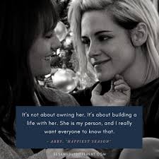 22 of the Best & Cutest Quotes from Lesbian Movie Happiest Season